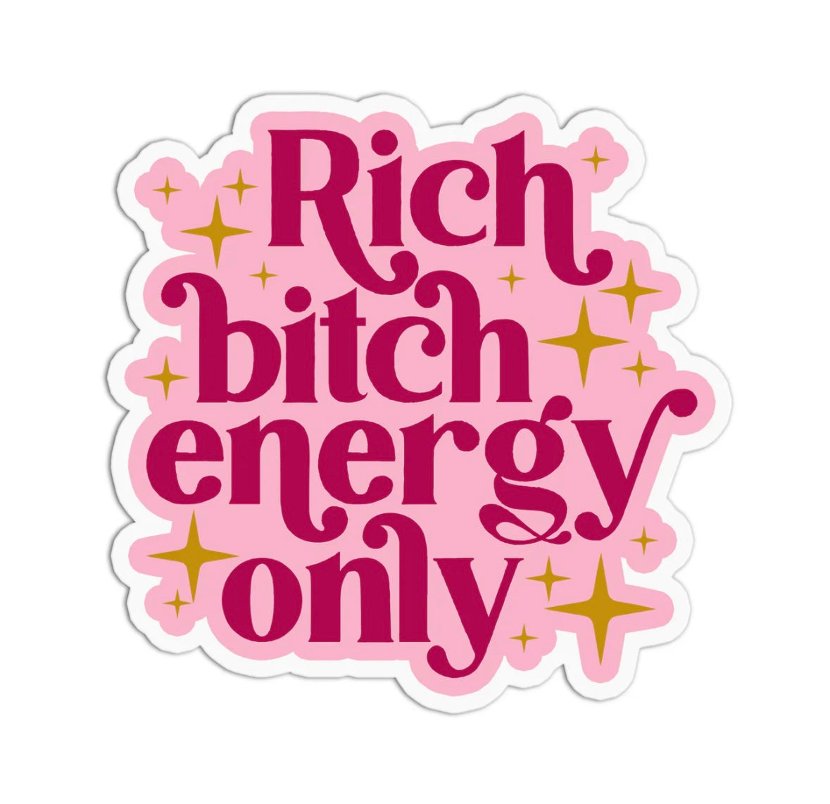 Rich Bitch Energy Only Vinyl Textured Sticker