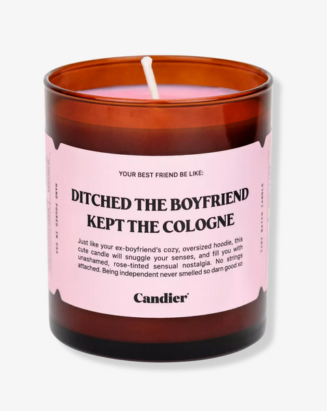 Ditched The Boyfriend, Kept The Cologne 9 oz Candle ~ Candier