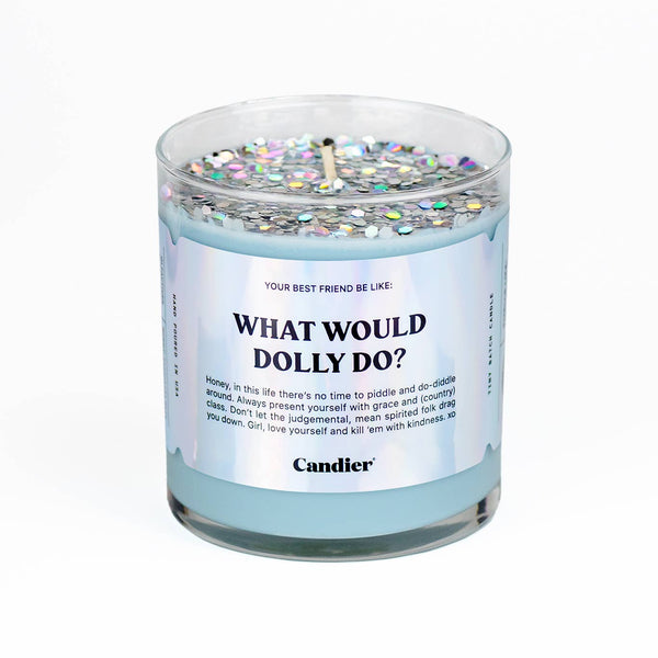 What Would Dolly Do? Candle ~ Candier