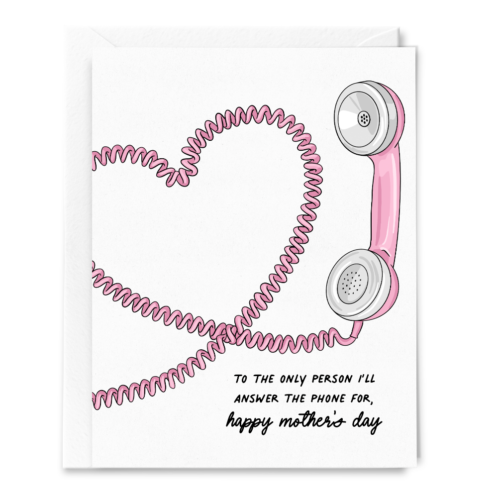 Answer the Phone Mother's Day Card ~ Sammy Gorin 