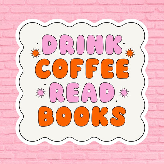 Drink Coffee Read Books Sticker