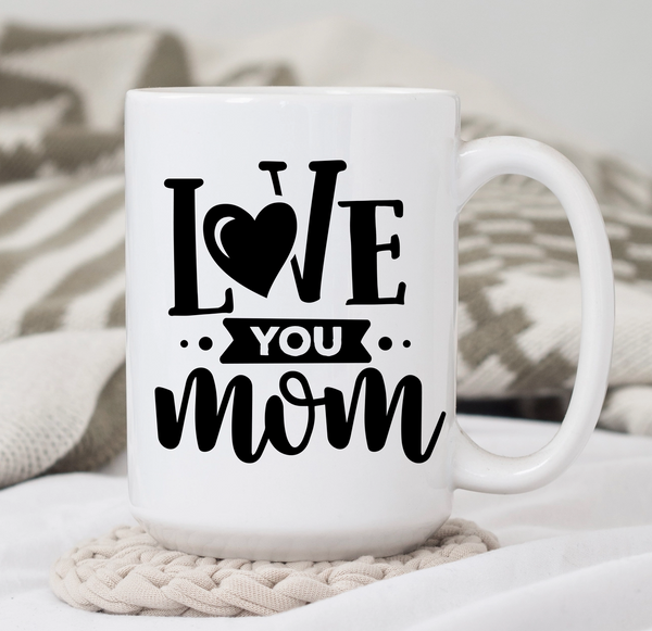 "Mothers Day" 15 oz Mug  ~ Sweet Mint Handmade Goods