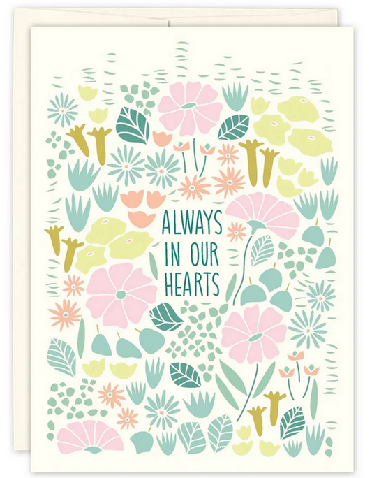 "Always in Our Hearts" Sympathy Card ~ Biely & Shoaf