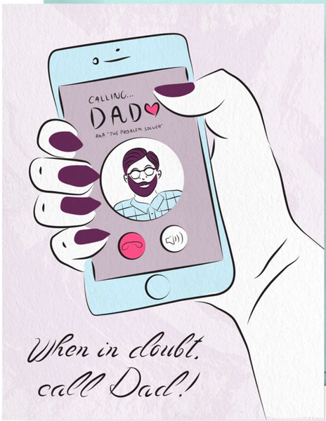 "When in Doubt, Call Dad!" Greeting card ~ Boss Dotty Paper Co
