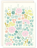 "Always in Our Hearts" Sympathy Card ~ Biely & Shoaf
